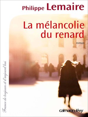 cover image of La Mélancolie du renard